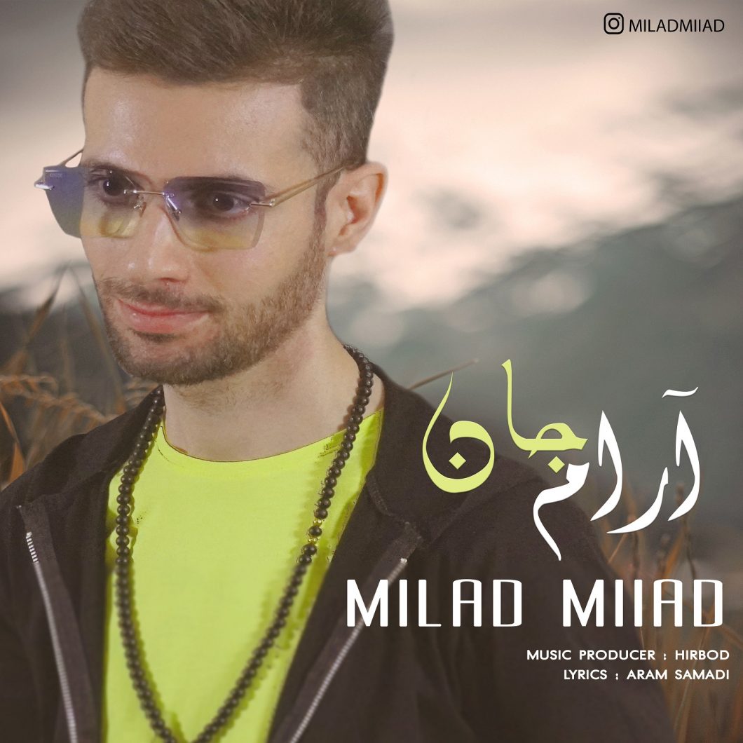 Milad Miiad – Arame Jaan